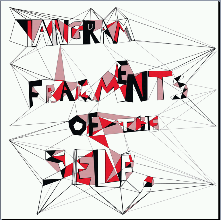 Tangram, fragments of the self, Invitation